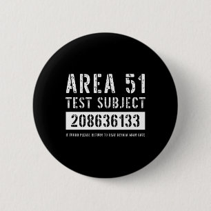 Area 51 Test Subject 6133 Alien Abduction Hallowee 6 Cm Round Badge