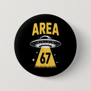 Area 67 Funny Ufo Spaceship 6 7 Alien Theme Cm Round Badge