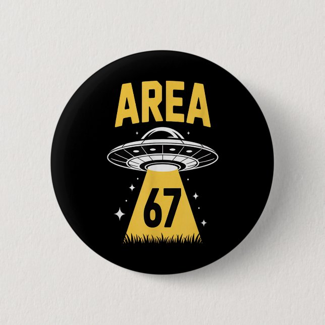 Area 67 Funny Ufo Spaceship 6 7 Alien Theme  Cm Round Badge (Front)