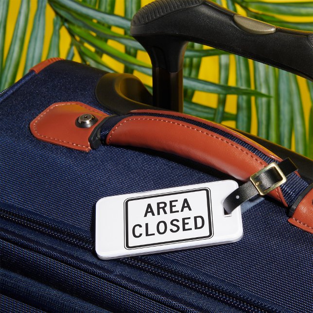 Area Closed Sign Warning Restricted Zone  Luggage Tag (Creator Uploaded)
