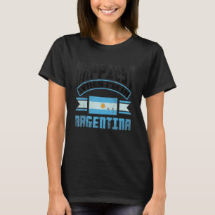 Argentina Flag Argentinian Happiest When Im In Arg T-Shirt