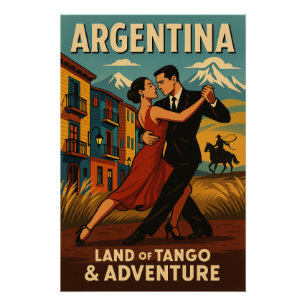 Argentina – Land of Tango & Adventure Poster