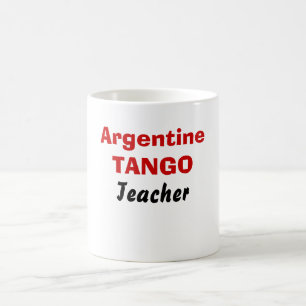 Argentine, TANGO, Teacher Coffee Mug