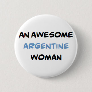 argentine woman, awesome coffee mug 6 cm round badge