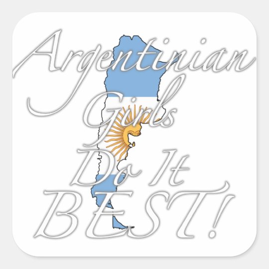 Argentinian Girls Do It Best! Square Sticker