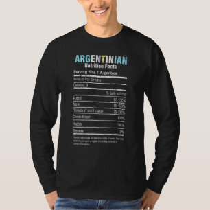 Argentinian Nutrition Facts Argentina Argentine Pe T-Shirt