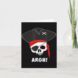 Argh Pirate Shirt Funny Halloween Costume Skeleton Card