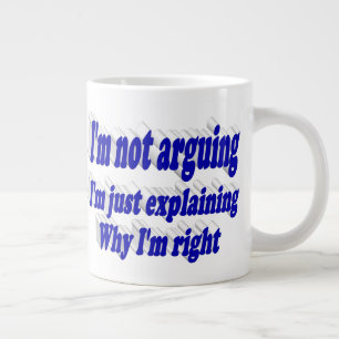Arguing funny quote blue typography large coffee mug