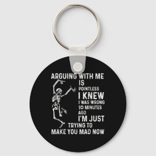 Arguing With Me Is Pointless I Knew I Was Wrong 10 Key Ring