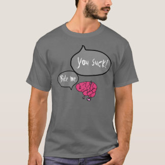 Arguing with your brain T-Shirt