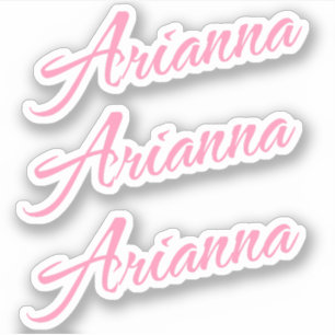 Arianna Decorative Name in Pink x3 Sticker