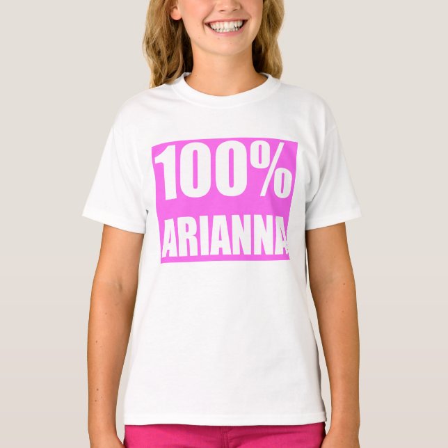Arianna name 100 percent T-Shirt (Front)