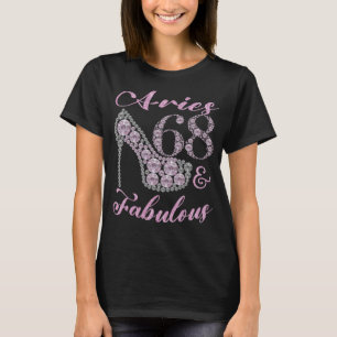 Aries 68 & Fabulously Sparkly High Heels 68th Happ T-Shirt