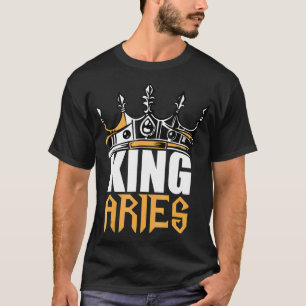 Aries Birthday Gifts  King Aries Zodiac T-Shirt