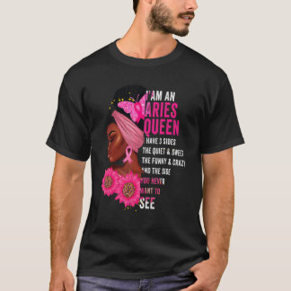 Aries Black Queen I Have 3 Sides April Girl Women  T-Shirt