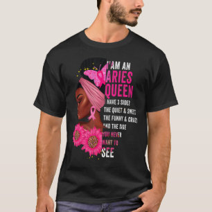 Aries Black Queen I Have 3 Sides April Girl Women T-Shirt