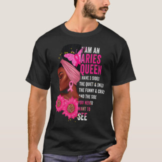 Aries Black Queen I Have 3 Sides April Girl Women  T-Shirt