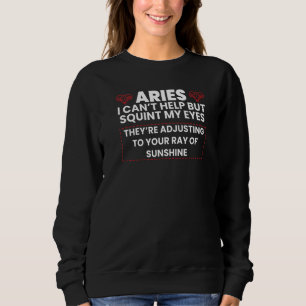 Aries Facts Astrology Quote Horoscope Zodiac Sign Sweatshirt