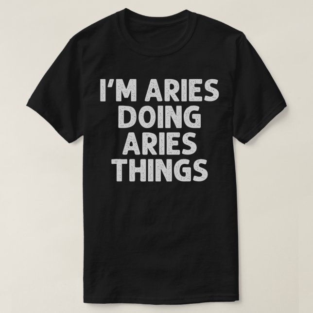 ARIES Gift Doing Name Things Funny Personalised Jo T-Shirt (Design Front)