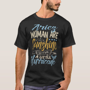 Aries Girls Are Sunshine Mixed With A Little Hurri T-Shirt