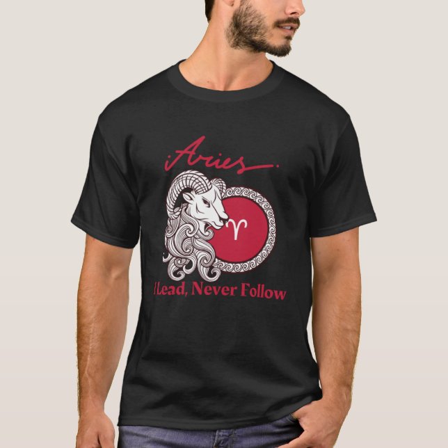 Aries I Lead Never Follow T-Shirt (Front)