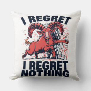 Aries I Regret Nothing Funny Zodiac Graphic Cushion