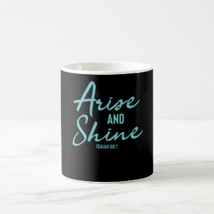 Arise And Shine - Christian Bible Verse Coffee Mug