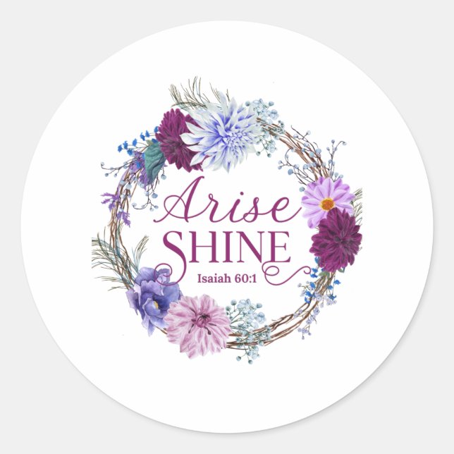 Arise And Shine Isaiah 60 1 Bible Quote Classic Round Sticker (Front)
