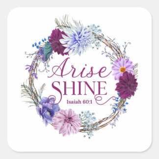Arise And Shine Isaiah 60 1 Bible Quote Square Sticker