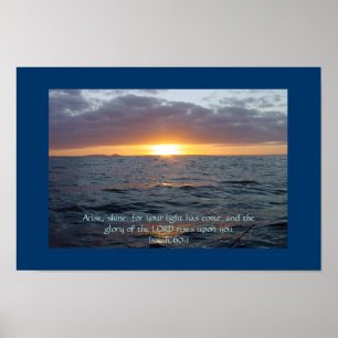 Arise Shine - Isaiah 60:1 Poster