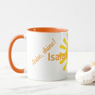 Arise, shine! mug