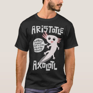 Aristotle Axolotl T-Shirt