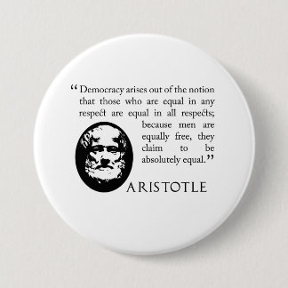 Aristotle on democracy metal button