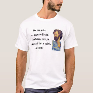 Aristotle Quote 4b T-Shirt