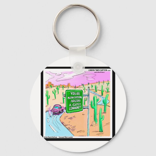 Arizona: A Gated Community Funny Gifts & Tees Key Ring (Front)
