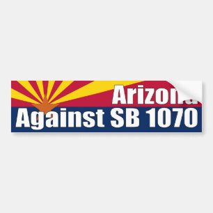 Arizona Against SB 1070 Bumper Sticker