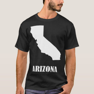 Arizona California I'm Not Stupid You're Stoopid T-Shirt