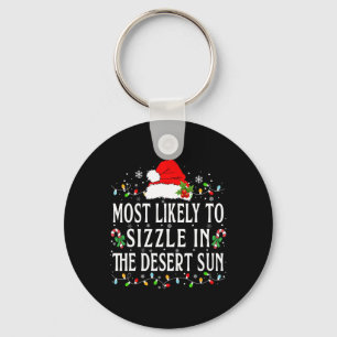 Arizona Christmas Most Likely To Sizzle In The Des Key Ring