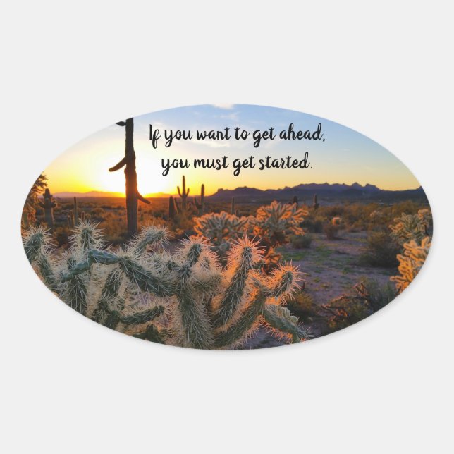 Arizona Desert Sunset Cactus Inspirational Saying Oval Sticker (Front)