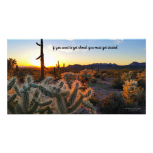 Arizona Desert Sunset Cactus Inspirational Saying Photo Print