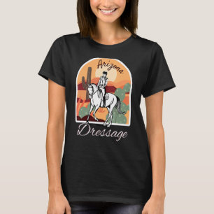 Arizona Dressage Horse and Rider with Landscape T-Shirt