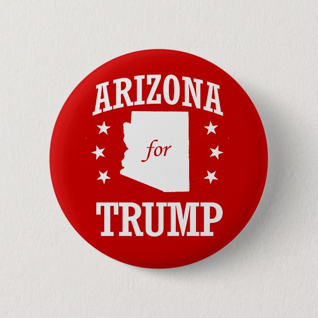 ARIZONA FOR TRUMP 6 CM ROUND BADGE (Front)