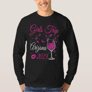 Arizona Girls Trip 2023 Girls Weekend Friends Matc T-Shirt