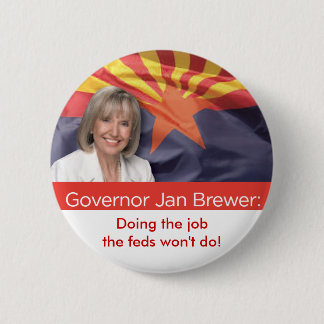 Arizona Governor Jan Brewer 6 Cm Round Badge