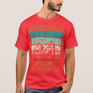Arizona Is Calling And I Must Go Vintage Mountains T-Shirt