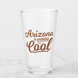 Arizona Is Pretty Cool Glass