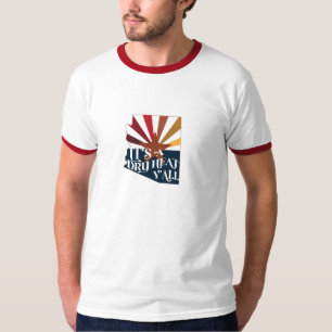 Arizona It's A Dry Heat T-Shirt
