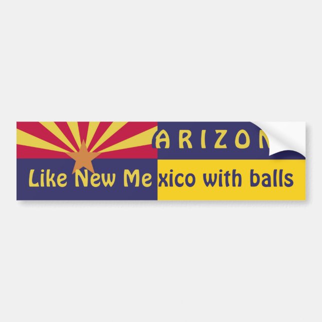 Arizona: Like New Mexico Bumper Sticker (Front)