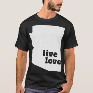 Arizona Live Love Arizona T-Shirt