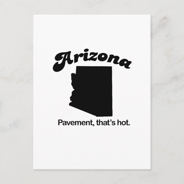 Arizona Motto - Pavement that's hot Postcard (Front)